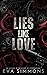 Lies Like Love (Twisted Ros...