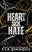 Heart Sick Hate (Twisted Ro...
