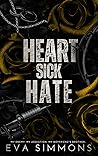 Heart Sick Hate