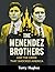 The Menendez Brothers and the Crime That Shocked America by Terry Hughes