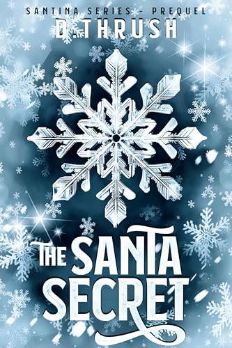 The Santa Secret: Santina Series - Prequel (Kindle Edition)