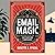 Email Magic : Secrets to Captivating Campaigns