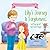 Lily's Journey to Forgiveness: Letting Go of Hurt and Anger (Lessons For Life With Gramma Kate)