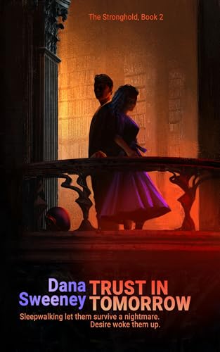 Trust in Tomorrow (The Stronghold Book 2)