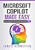 Microsoft Copilot Made Easy...