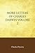 More Letters of Charles Dar...