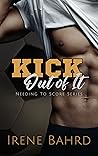 Kick Out of It