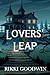 Lovers' Leap by Rikki Goodwin