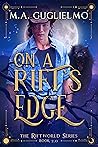 On A Rift's Edge by M.A. Guglielmo