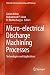Micro-electrical Discharge ...