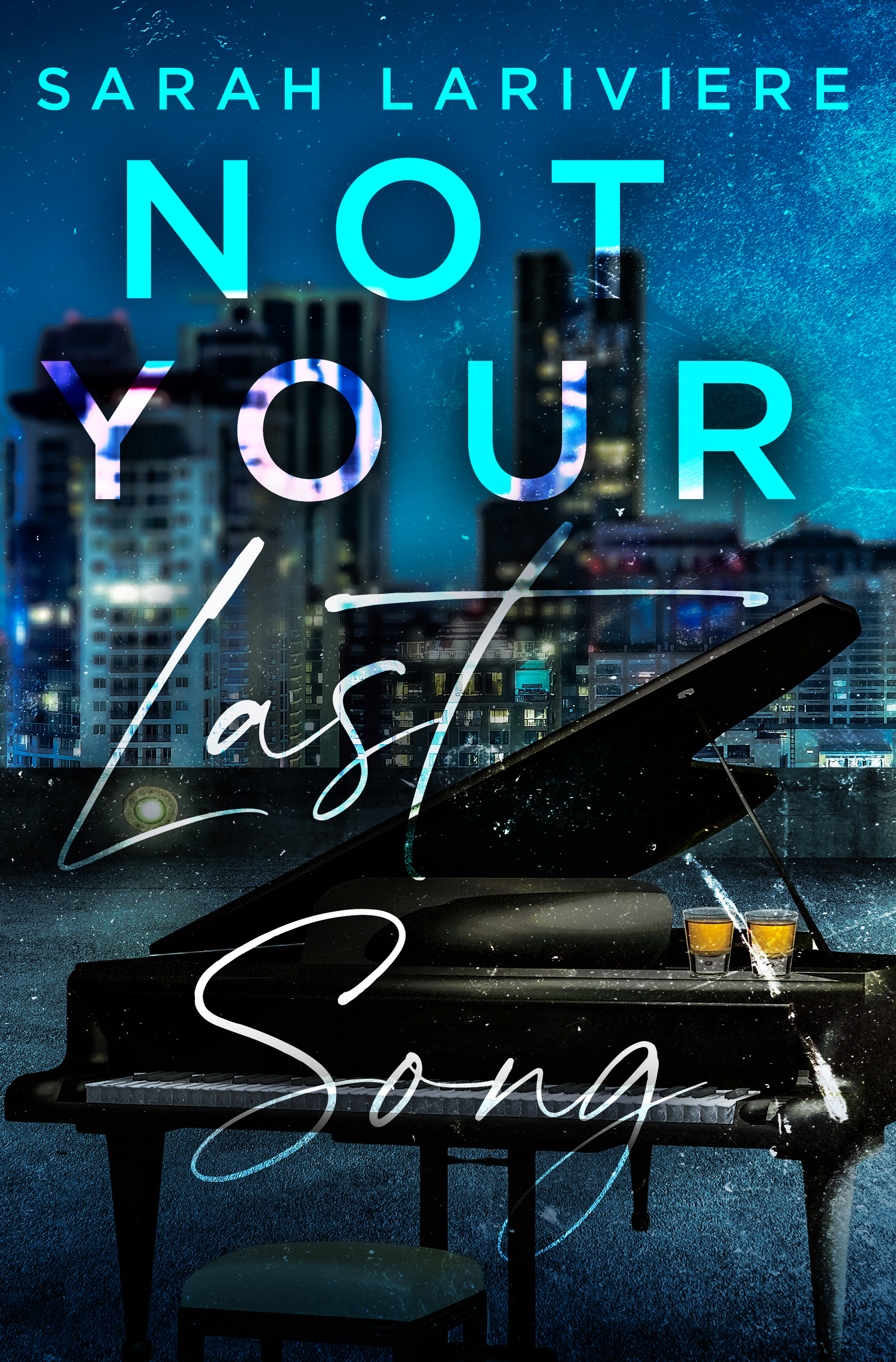 Not Your Last Song (Riot, #2)