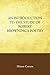 An Introduction to the Study of Robert Browning's Poetry