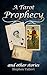 A Tarot Prophecy and Other Stories by Stephen Tallevi A Tarot Prophecy and Other Stories by Stephen Tallevi