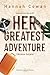 Her greatest adventure: Edizione italiana (Greatest Love Vol. 2) (Italian Edition)