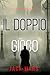 Il Doppio Gioco (Un Thriller Storico di Spionaggio con Tyler Wolf - Libro 1) (Italian Edition)