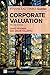 Financial Times Guide to Corporate Valuation, The by David Frykman