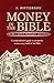Money in The Bible - Volume 1 by J. Pitterson