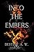 Into The Embers