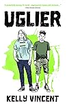 Uglier (The Art of Being Ugly Book 2)