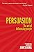 Persuasion: The art of infl...