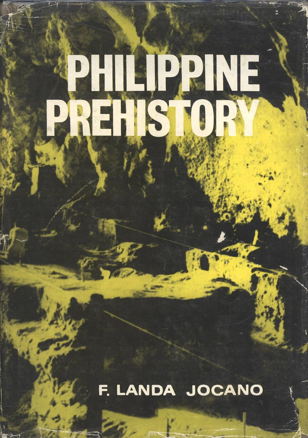 Philippine Prehistory: An Anthropological Overview of the Beginnings of Filipino Society and Culture