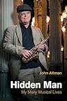 Hidden Man: My Many Musical Lives (Popular Music History) Hidden Man: My Many Musical Lives (Popular Music History)