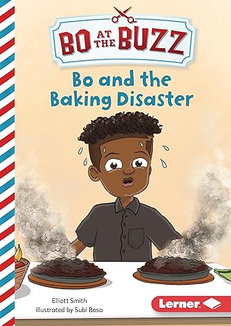 Bo and the Baking Disaster (Bo at the Buzz (Read Woke ™ Chapter Books))