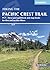 Hiking the Pacific Crest Trail: PCT – three-part guidebook and map books for thru and section hikers