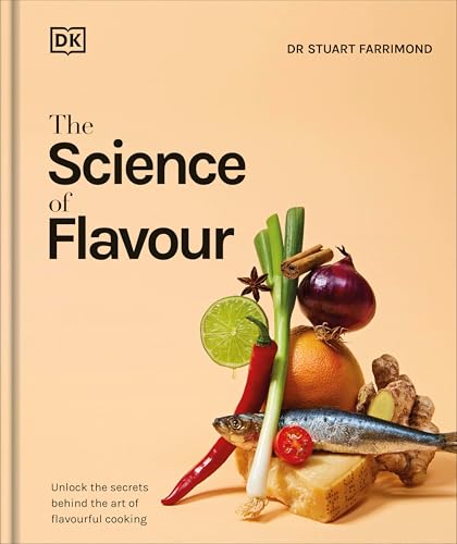 The Science of Flavor: Unlock the Secrets of Flavorful Cooking (Hardcover)