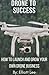 Drone to Success: How to La...