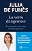 La vertu dangereuse: Les en...