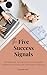 The Five Success Signals: T...