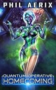 Quantum Operative: Homecoming: A Space Sci-Fi Harem Adventure