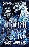 Touch of Ice (Dawn of Dragons #1)