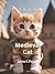 I Am a Medieval Cat: A Chil...