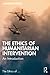 The Ethics of Humanitarian Intervention by Jonathan Parry