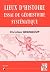 Lieux d'histoire. : Essai d...
