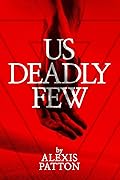 Us Deadly Few (Us Dark Few, #2)