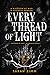 Every Thread of Light (Whis...