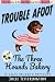 Trouble Afoot at The Three Hounds Bakery (Doxies & Donuts Mystery #1)