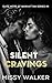 Silent Cravings : Second Ch...