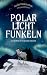 Polarlichtfunkeln: Geschich...
