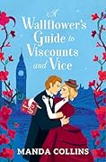A Wallflower’s Guide to Viscounts and Vice