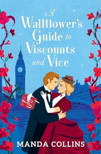 A Wallflower’s Guide to Viscounts and Vice (A Wallflower’s Guide #1)