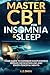 MASTER CBT FOR INSOMNIA & S...