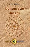 Conspiració Arcan...