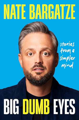 Big Dumb Eyes: Stories from a Simpler Mind (Hardcover)