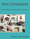 Mini Ornaments: Cross stitched ornaments with an Aussie spirit