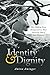 Identity & Dignity: How Wal...