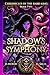 Shadow's Symphony: Chronicl...